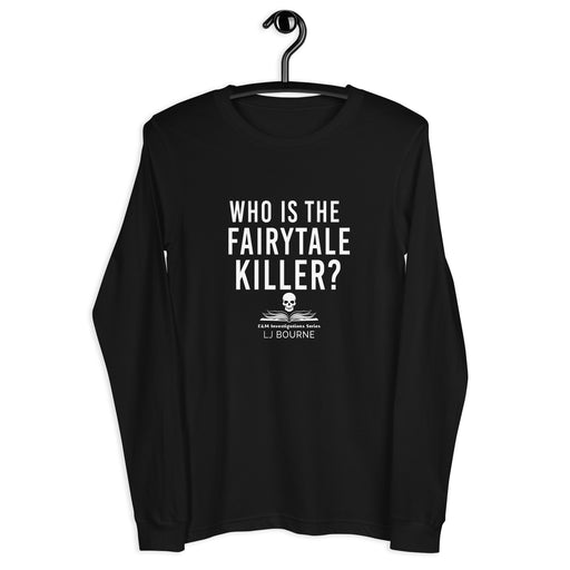 Who is the Fairytale Killer? Long Sleeve Tee - E&M Investigations Series by LJ Bourne - Waterside Dreams Press
