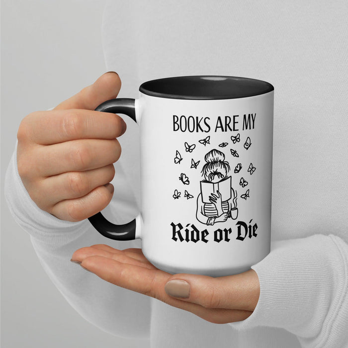Books are my Ride or Die - Fun Reader 15 oz Mug with Color Inside - Waterside Dreams Press - Waterside Dreams Press