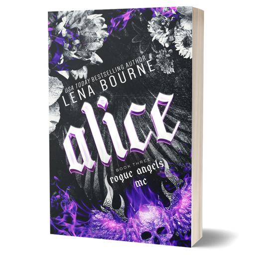 Alice (Rogue Angels MC, Book 3) a biker romance paperback by Lena Bourne