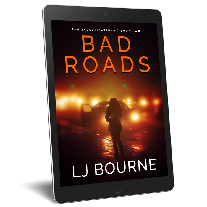 Bad Roads (E&M Investigations, Book 2) E-Book