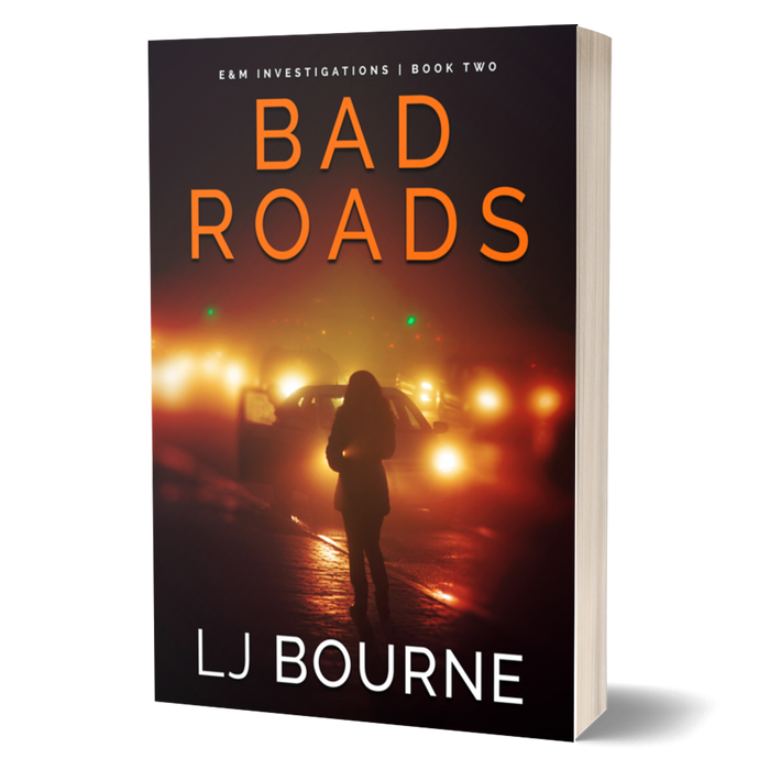 Bad Roads (E&M Investigations, Book 2) Paperback