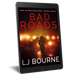 Bad Roads (E&M Investigations, Book Three) LJ Bourne eBook