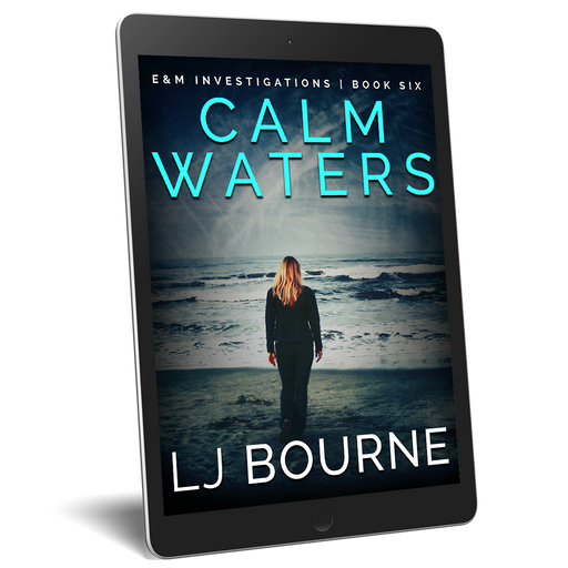Calm Waters (E&M Investigations, Book Six) LJ Bourne eBook