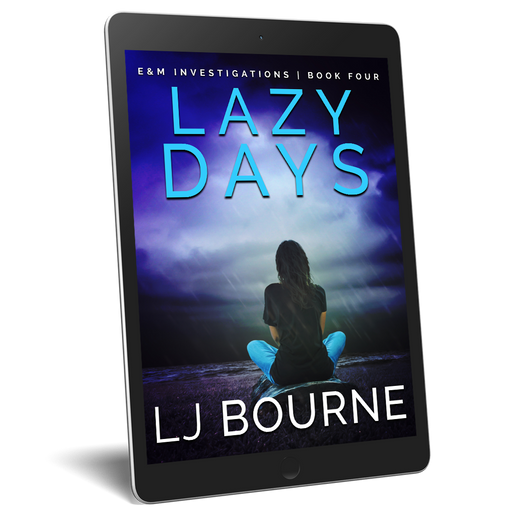 Lazy Days (E&M Investigations, Book Four) LJ Bourne eBook