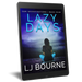 Lazy Days (E&M Investigations, Book Four) LJ Bourne eBook