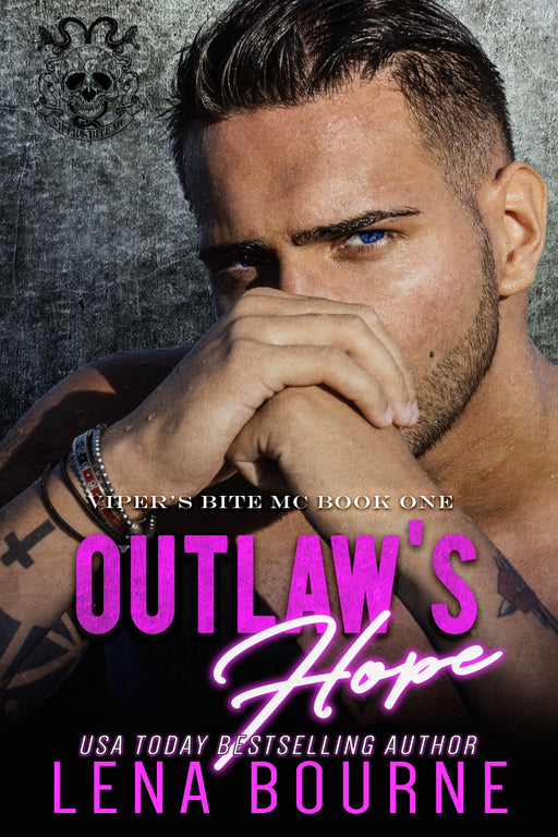 Outlaw's Hope (Viper’s Bite MC Novel, Book 1) by Lena Bourne - Waterside Dreams Press