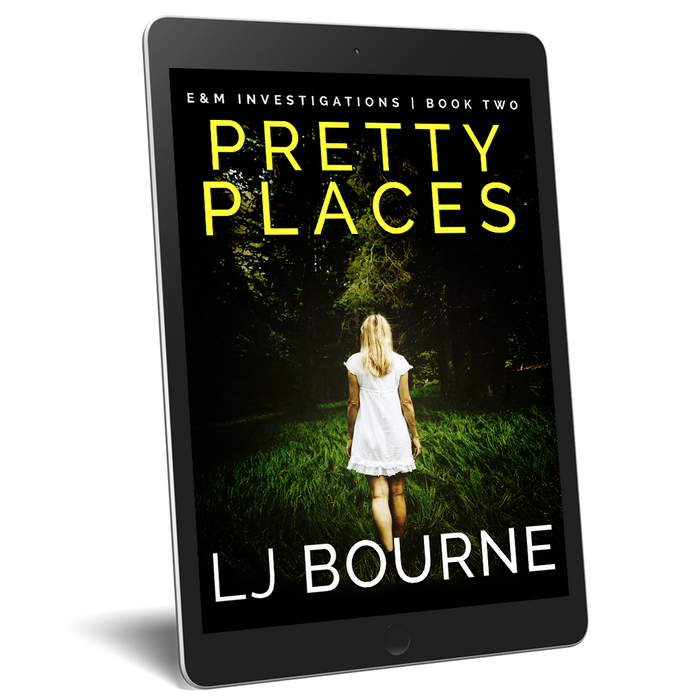 Pretty Places (E&M Investigations, Book Two) LJ Bourne eBook