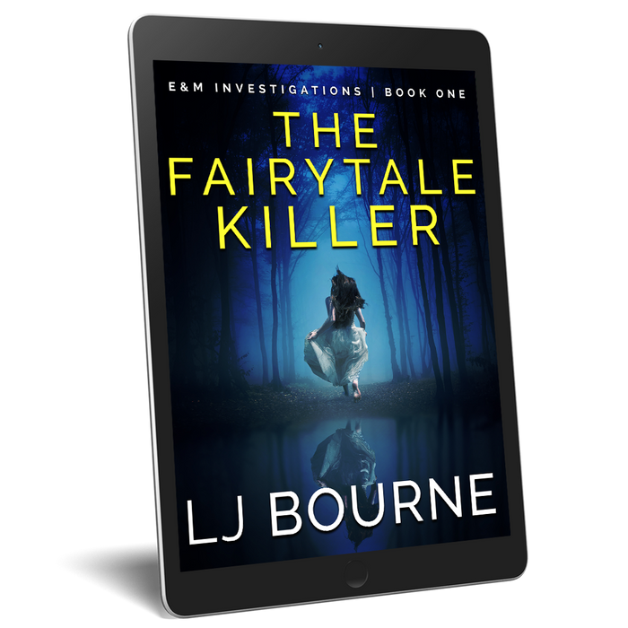 The Fairytale Killer (E&M Investigations, Book One) LJ Bourne eBook