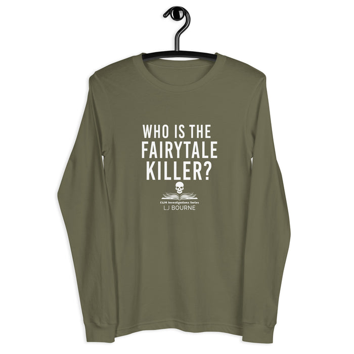 Who is the Fairytale Killer? Long Sleeve Tee - E&M Investigations Series by LJ Bourne - Waterside Dreams Press