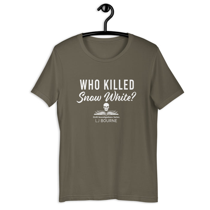 Who Killed Snow White? Unisex t-shirt - E&M Investigations Series by LJ Bourne - Waterside Dreams Press
